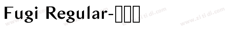 Fugi Regular字体转换